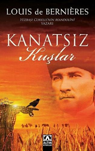 Kanatsız Kuşlar Louis de Bernieres