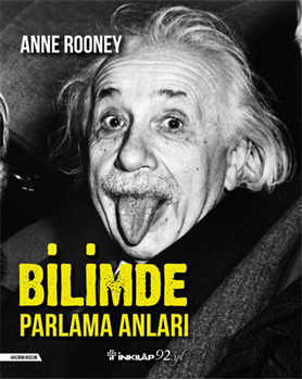 Bilimde Parlama Anları Anne Rooney