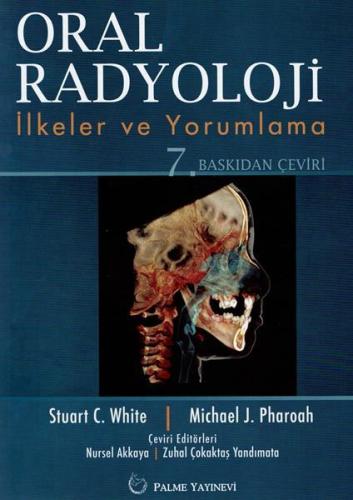 Oral Radyoloji İlkeler Ve Yorumlama Nursel Akkaya