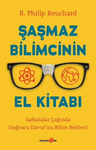 Şaşmaz Bilimcinin El Kitabı R. Philip Bouchard