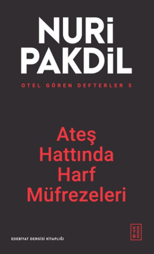 Ateş Hattında Harf Müfrezeleri Nuri Pakdil