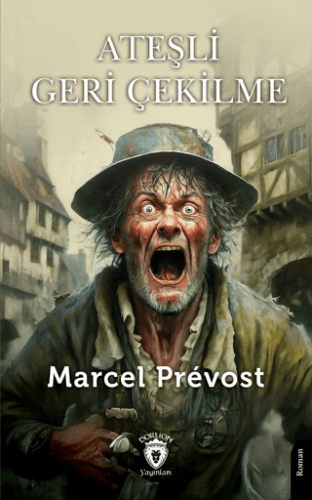 Ateşli Geri Çekilme Marcel Prevost