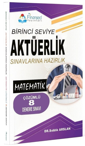 Sınavlara Hazırlık, - Finansed Yayınları - Birinci Seviye Aktüerlik Sı