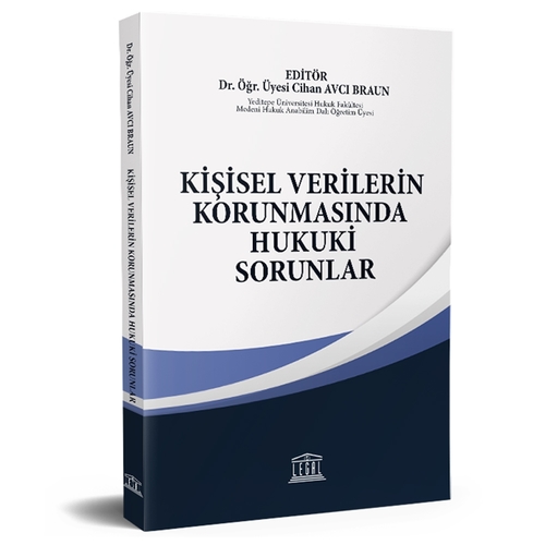 Kişisel Verilerin Korunmasında Hukuki Sorunlar Cihan Avcı Braun