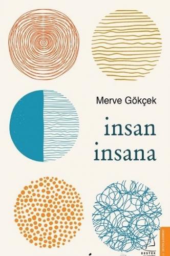 İnsan İnsana Merve Gökçek