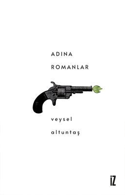 Adına Romanlar Veysel Altuntaş