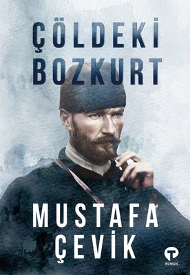 Çöldeki Bozkurt Mustafa Çevik