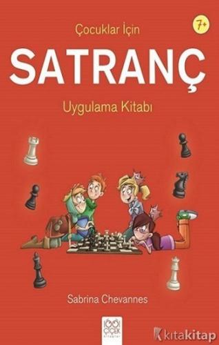 Çocuklar İçin Satranç Uygulama Kitabı Sabrina Chevannes