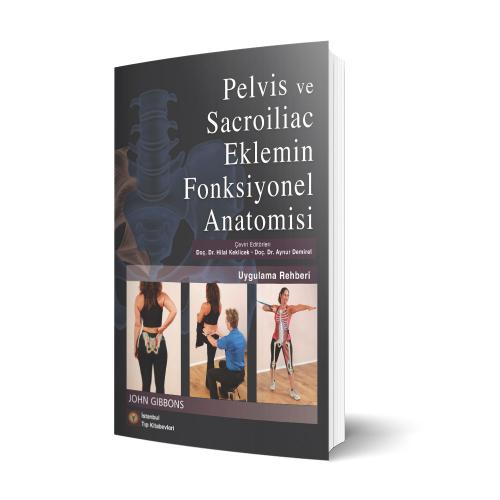 Pelvis Ve Sacroiliac Eklemin Fonksiyonel Anatomisi Uygulama Rehberi Hi