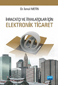 İhracatçı ve İthalatçılar için Elektronik Ticaret İsmail Metin