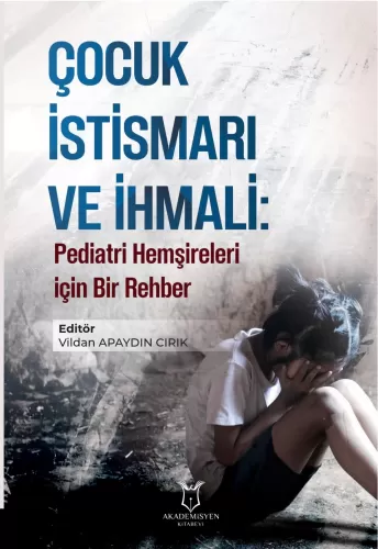 Çocuk İstismarı ve İhmali Vildan Apaydın Cırık