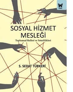 Sosyal Hizmet Mesleği S. Sedat Türkeri