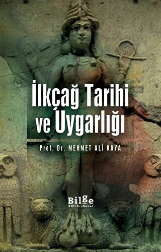 İlkçağ Tarihi ve Uygarlığı Mehmet Ali Kaya