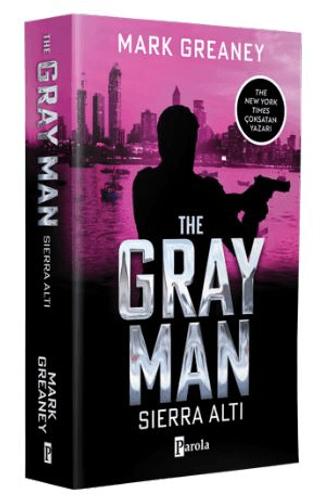 The Gray Man - Sıerra Altı Mark Greaney