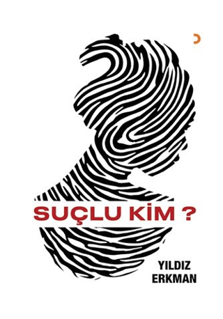 Suçlu Kim? Yıldız Erkman