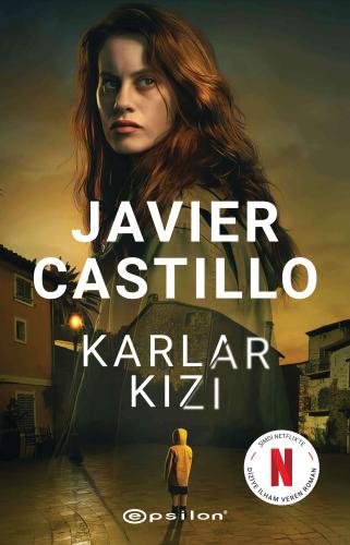 Karlar Kızı Javier Castillo