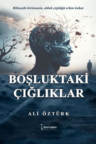 Boşluktaki Çığlıklar Ali Öztürk