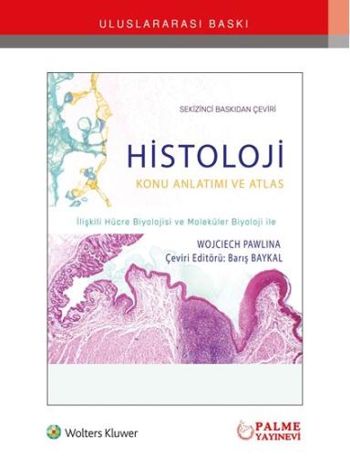 Histoloji Konu Anlatımı ve Atlası WOJCIECH PAWLINA