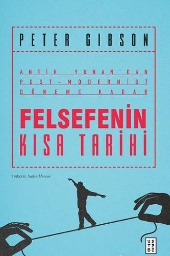 Felsefenin Kısa Tarihi Peter Gibson