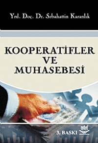 Kooperatifler ve Muhasebesi Sebahattin Karanlık