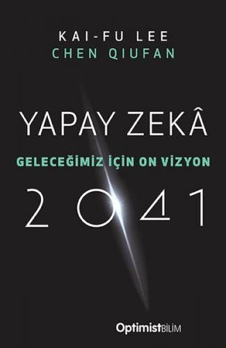 Yapay Zeka 2041 Chen Qiufan