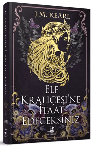 Elf Kraliçesi'ne İtaat Edeceksiniz J. M. Kearl