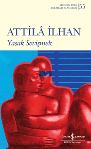 Yasak Sevişmek Attila İlhan