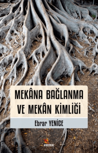 Mekana Bağlanma ve Mekan Kimliği Ebrar Yenice