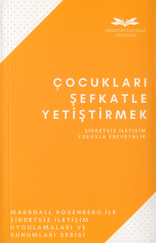 Çocukları Şefkatle Yetiştirmek Marshall Rosenberg