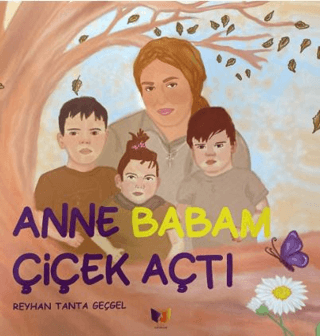 Anne Babam Çiçek Açtı Reyhan Tanta Geçgel