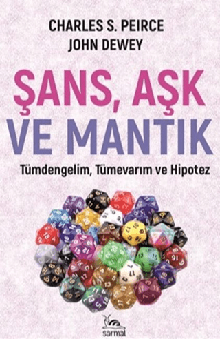 Şans Aşk ve Mantık John Dewey