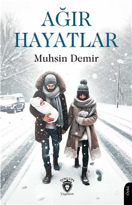 Ağır Hayatlar Muhsin Demir