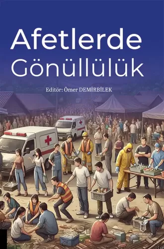 Afetlerde Gönüllülük Ömer Demirbilek