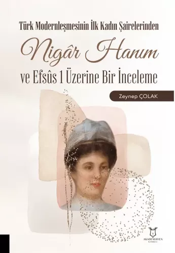 Nigâr Hanım ve Efsûs 1 Üzerine Bir İnceleme Zeynep Çolak