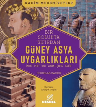 Tarih Araştırma İnceleme, - Nesnel Yayınları - Güney Asya Uygarlıkları