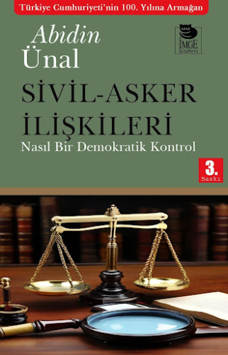 Sivil Asker İlişkileri Abidin Ünal