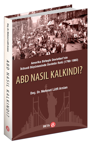 ABD Nasıl Kalkındı ? Mehmet Lütfi Arslan