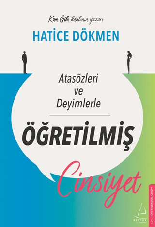 Atasözleri ve Deyimlerle Öğretilmiş Cinsiyet Hatice Dönmez