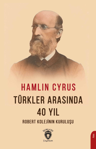 Türkler Arasında 40 Yıl Hamlin Cyrus