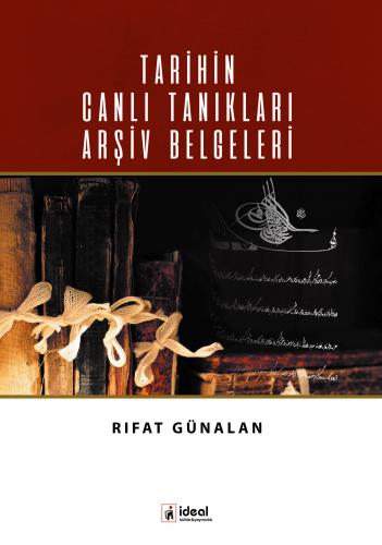 Tarihin Canlı Tanıkları Arşiv Belgeleri Rıfat Günalan