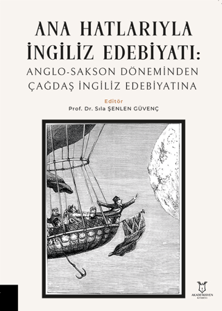 Ana Hatlarıyla İngiliz Edebiyatı Sıla Şenlen Güvenç