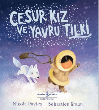 Cesur Kız ve Yavru Tilki Nicola Davies