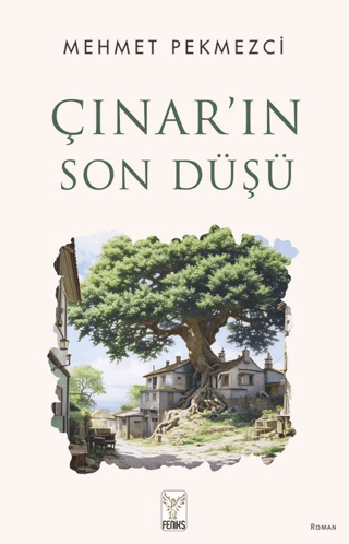 Çınar’ın Son Düşü Mehmet Pekmezci