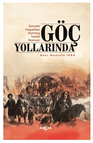 Göç Yollarında Hacı Mustafa İpek