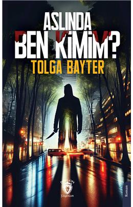 Aslında Ben Kimim? Tolga Bayter