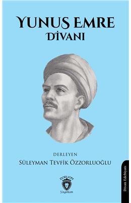 Yunus Emre Divanı Süleyman Tevfik Özzorluoğlu