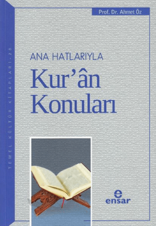 Ana Hatlarıyla Kur’an Konuları Ahmet Öz