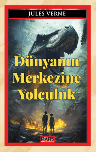 Dünyanın Merkezine Yolculuk Jules Verne