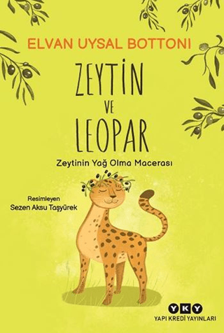 Çocuk Kitapları,Öykü, - Yapı Kredi Yayınları - Zeytin ve Leopar