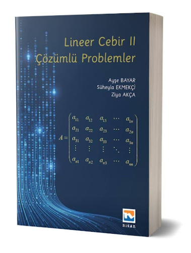 Matematik, - Nisan Kitabevi Yayınları - Lineer Cebir II - Çözümlü Prob